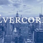 Evercore Falls After Q2 Beat Misses Momentum